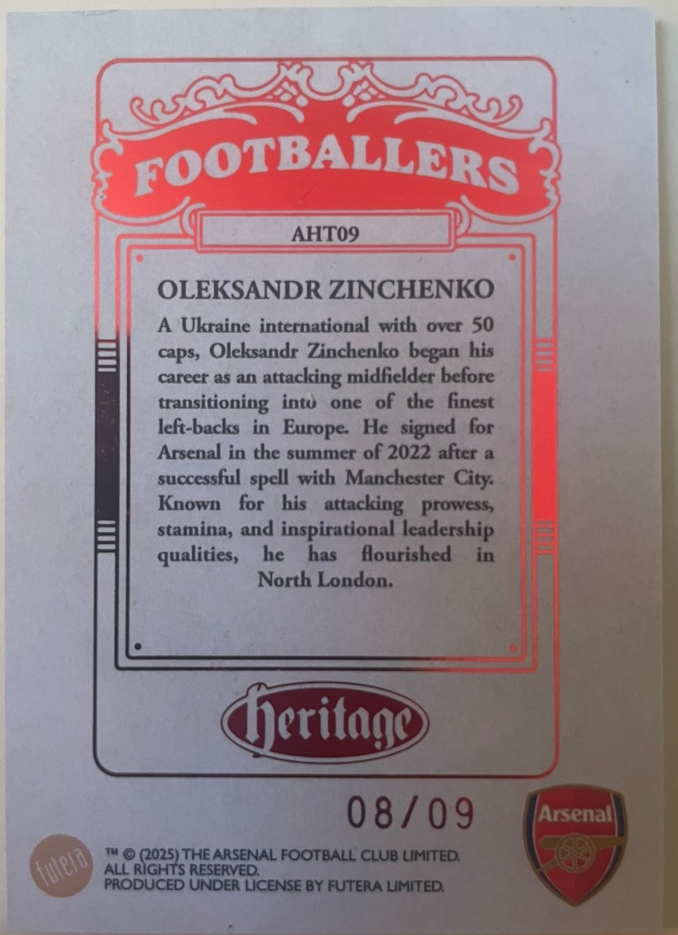 2024–25 Futera Unique Arsenal Heritage
Oleksandr Zinchenko – Limited Edition 08/09